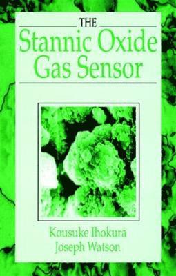 The Stannic Oxide Gas SensorPrinciples and Applications 1