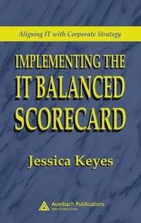 bokomslag Implementing the IT Balanced Scorecard
