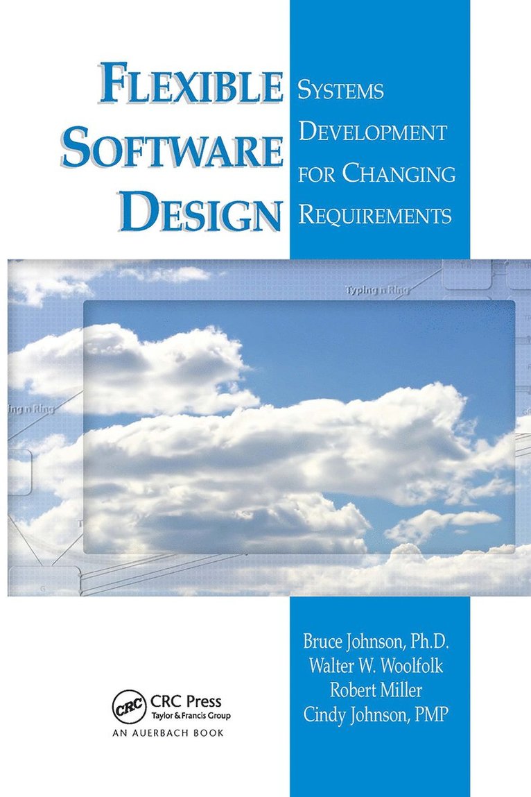Bruce Johnson, Walter W. Woolfolk, Robert Miller, Cindy Johnson - Flexible Software Design, Inbunden