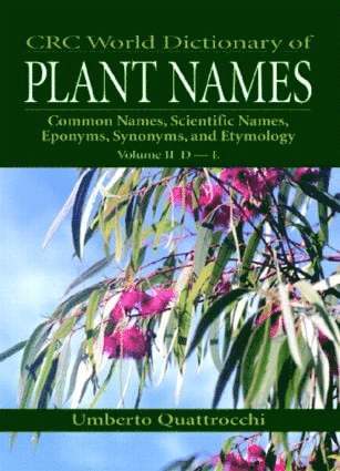 Umberto Quattrocchi - CRC World Dictionary of Plant Names, Inbunden