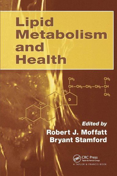Robert J. Moffatt, Bryant Stamford, Robert J. Moffatt, Bryant Stamford - Lipid Metabolism and Health, Inbunden