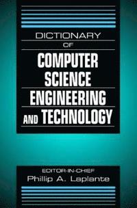 bokomslag Dictionary of Computer Science, Engineering and Technology