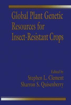 Global Plant Genetic Resources for Insect-Resistant Crops 1