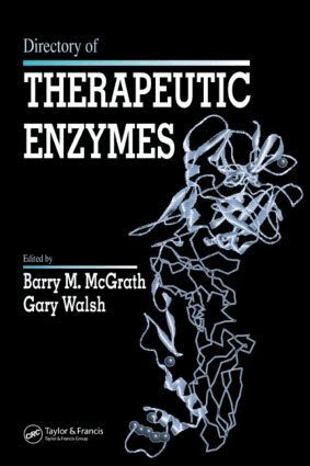 Barry M. McGrath, Gary Walsh - Directory of Therapeutic Enzymes, Inbunden