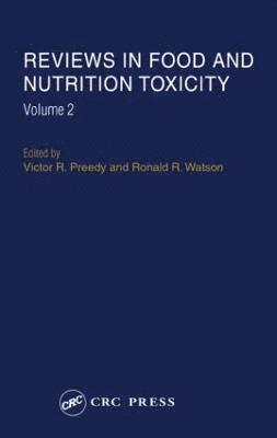 Reviews in Food and Nutrition Toxicity, Volume 2 1