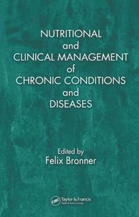 bokomslag Nutritional and Clinical Management of Chronic Conditions and Diseases