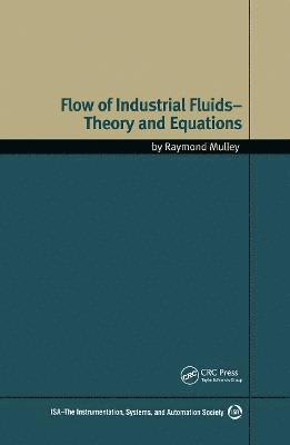 Raymond Mulley - Flow of Industrial Fluids, Inbunden