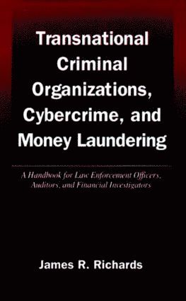 James R. Richards, USA) Richards, James R. (FleetBoston Financial, Massachusetts - Transnational Criminal Organizations, Cybercrime, and Money Laundering, Inbunden