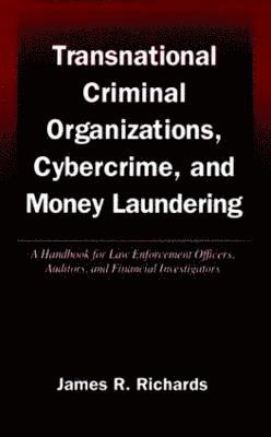 Transnational Criminal Organizations, Cybercrime, and Money Laundering 1