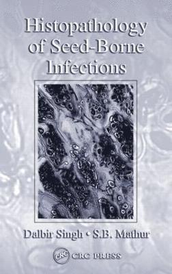 Histopathology of Seed-Borne Infections 1
