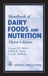 bokomslag Handbook of Dairy Foods and Nutrition
