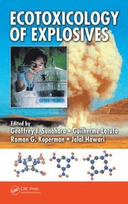 Ecotoxicology of Explosives 1