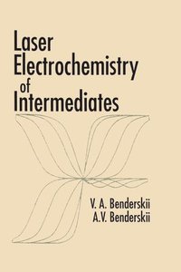 bokomslag Laser Electrochemistry of Intermediates