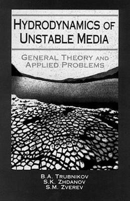 Hydrodynamics of Unstable Media 1