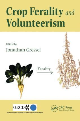 Jonathan Gressel - Crop Ferality and Volunteerism, Inbunden