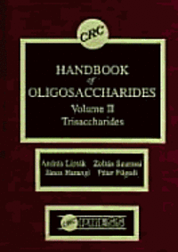 bokomslag Handbook of Oligosaccharides: Trisaccharides