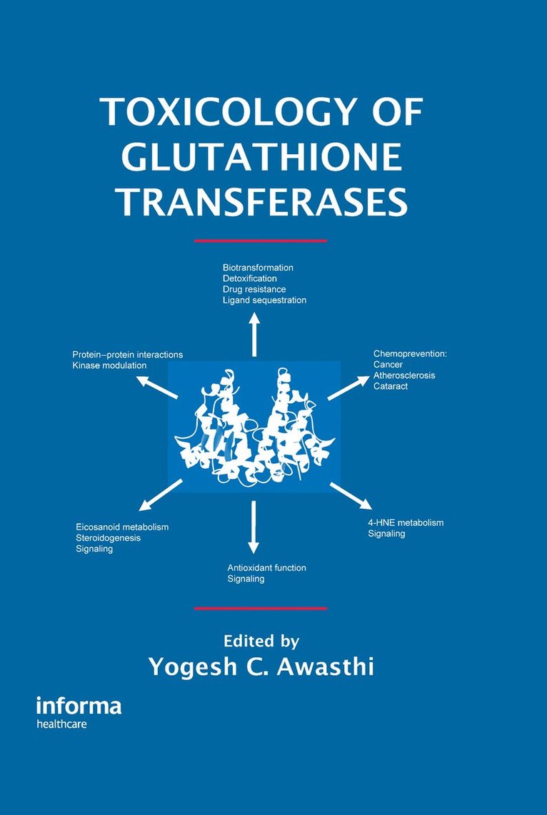 Yogesh C. Awasthi - Toxicology of Glutathione Transferases, Inbunden