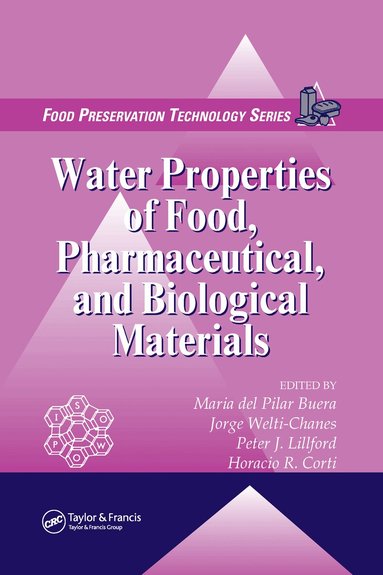 Maria del Pilar Buera, Jorge Welti-Chanes, Peter J. Lillford, Horacio R. Corti - Water Properties of Food, Pharmaceutical, and Biological Materials, Inbunden