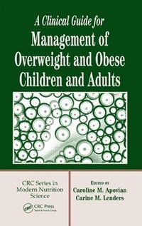 bokomslag A Clinical Guide for Management of Overweight and Obese Children and Adults