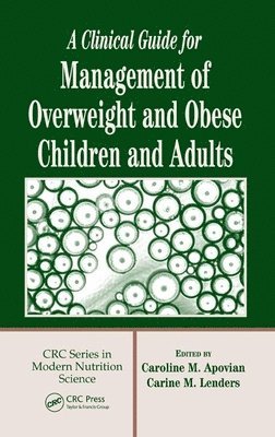 A Clinical Guide for Management of Overweight and Obese Children and Adults 1