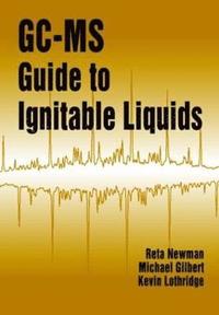 bokomslag GC-MS Guide to Ignitable Liquids