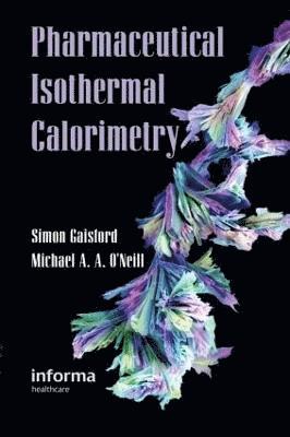 bokomslag Pharmaceutical Isothermal Calorimetry