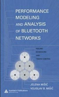 bokomslag Performance Modeling and Analysis of Bluetooth Networks