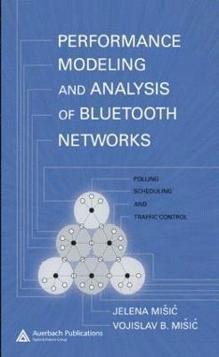 Performance Modeling and Analysis of Bluetooth Networks 1