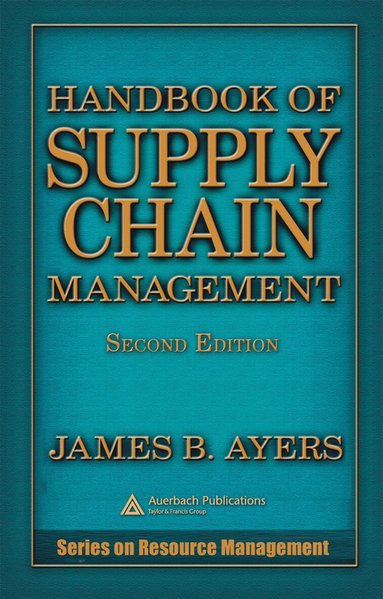 James B. Ayers - Handbook of Supply Chain Management, Inbunden