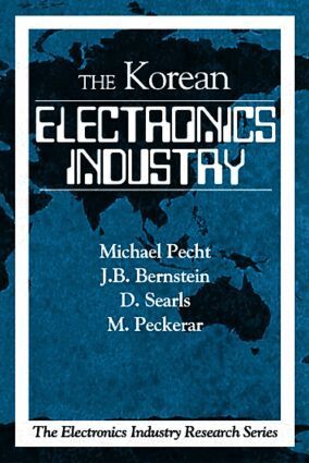 Michael Pecht, Joseph B. Bernstein, Damion Searls, Martin Peckerar, Pramod C. Karulkar - Korean Electronics Industry, Häftad