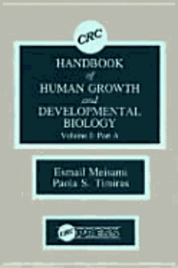 Handbook of Human Growth and Developmental Biology: Developmental Neurobiology 1