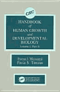 Handbook of Human Growth and Developmental Biology 1