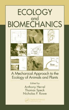 Anthony Herrel, Thomas Speck, Nicholas P. Rowe - Ecology and Biomechanics, Inbunden