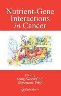 bokomslag Nutrient-Gene Interactions in Cancer