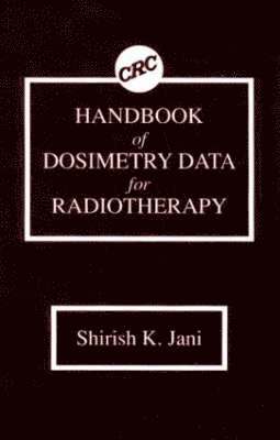 Handbook of Dosimetry Data for Radiotherapy 1