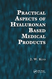 bokomslag Practical Aspects of Hyaluronan Based Medical Products