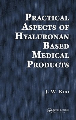 Practical Aspects of Hyaluronan Based Medical Products 1