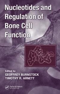 bokomslag Nucleotides and Regulation of Bone Cell Function