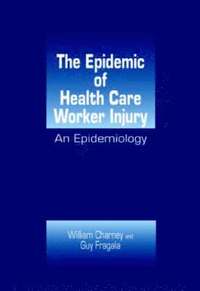 bokomslag The Epidemic of Health Care Worker Injury