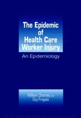 bokomslag The Epidemic of Health Care Worker Injury