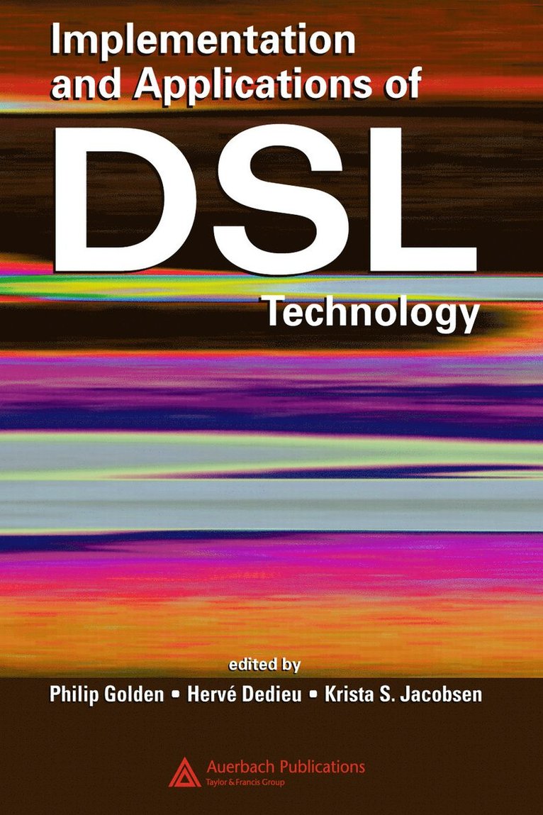 Philip Golden, Herve Dedieu, Krista S. Jacobsen, Hervé Dedieu - Implementation and Applications of DSL Technology, Inbunden