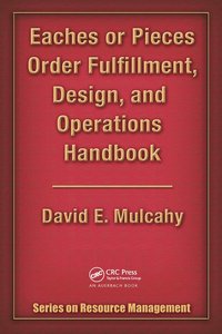 bokomslag Eaches or Pieces Order Fulfillment, Design, and Operations Handbook