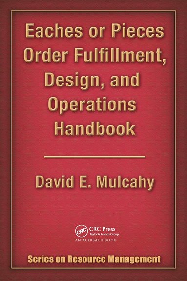 bokomslag Eaches or Pieces Order Fulfillment, Design, and Operations Handbook