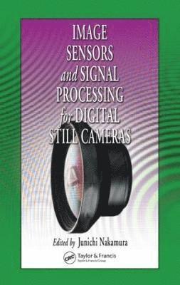 Image Sensors and Signal Processing for Digital Still Cameras 1
