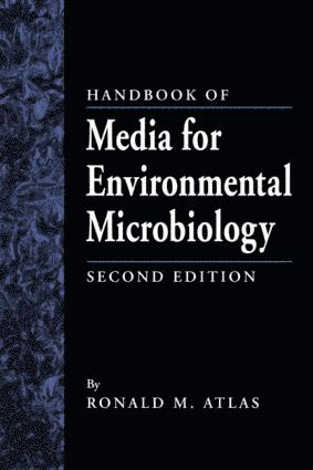 Ronald M. Atlas - Handbook of Media for Environmental Microbiology, Inbunden
