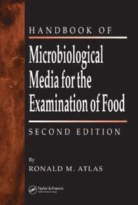 bokomslag The Handbook of Microbiological Media for the Examination of Food