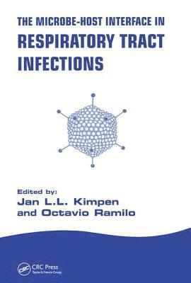 bokomslag The Microbe-Host Interface in Respiratory Tract Infections