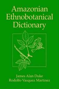 bokomslag Amazonian Ethnobotanical Dictionary