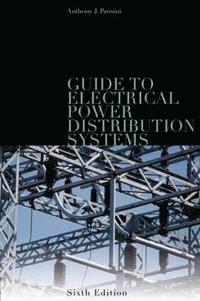bokomslag Guide to Electrical Power Distribution Systems, Sixth Edition
