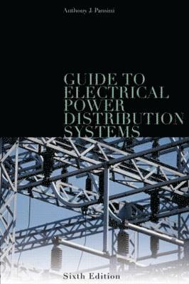 Guide to Electrical Power Distribution Systems, Sixth Edition 1